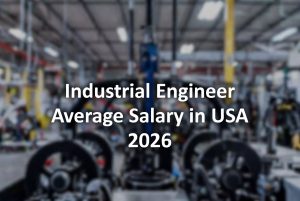 Industrial Engineer Average Salary in USA 2026
